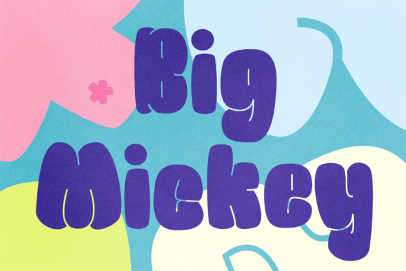 Big Mickey: The Bold Cartoon Font for Maximum Impact