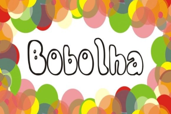 Bobolha: The Display Font That Brings Instant Joy
