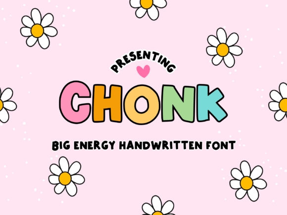 Chonk: The Bold Handwritten Font That Brings Cheerful Energy to Your Designs