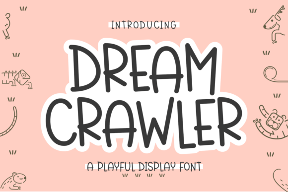 Dream Crawler: A Whimsical Font for Playful Projects
