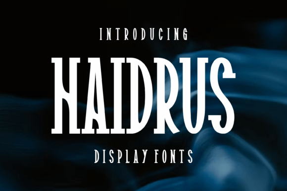 Haidrus: The Cool, Modern Display Font for Every Project