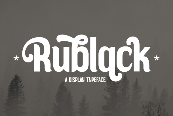 Rublack: The Definitive Typeface for Elegant and Luxury Branding